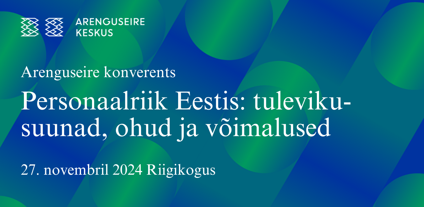 The post Viimane võimalus registreerimiseks! Konverents „Personaalriik Eestis: tulevikusuunad, ohud ja võimalused“ appeared first on Ida-Viru Ettevõtluskeskus.