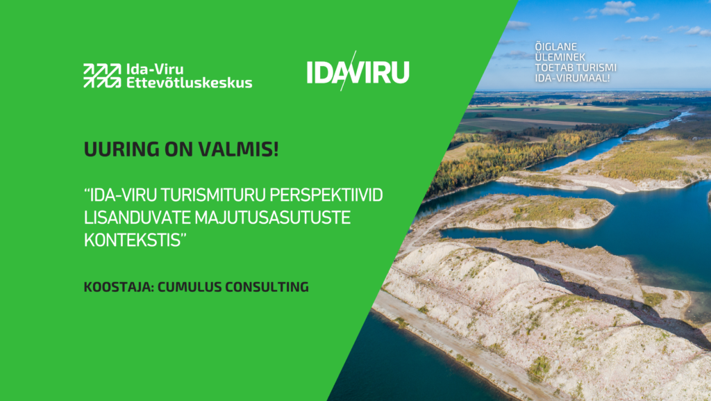 The post UURING: Ida-Virumaal on ruumi heal tasemel majutuse, pereatraktsioonide ja suurürituste investeeringuteks appeared first on Ida-Viru Ettevõtluskeskus.